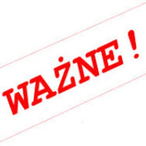 PILNE- informacja organizacyjna!